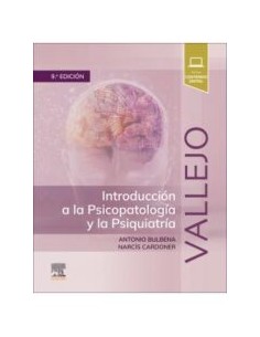 VALLEJO INTRODUCCION A PSICOPATOLOGIA Y PSIQUIATRIA 9ª ED